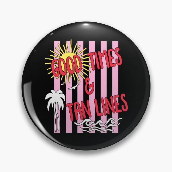 Item preview, Good Times And Tan Lines designed and sold by Nadoor.