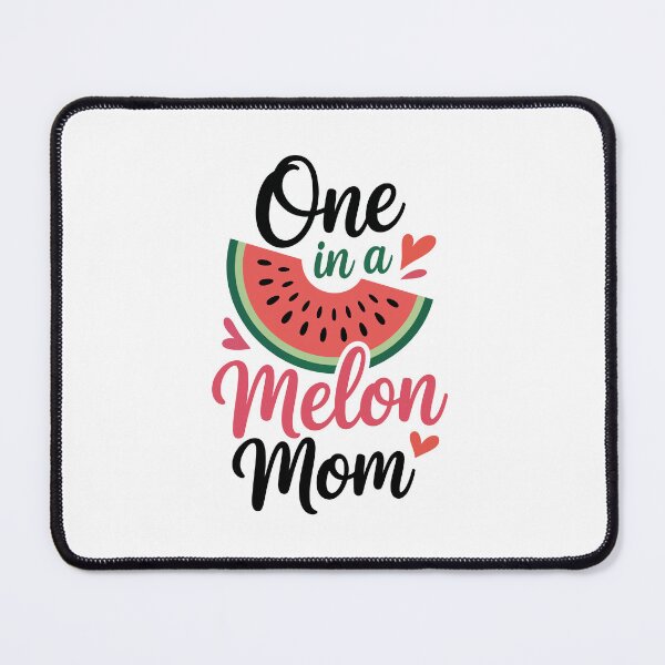 Item preview, One in a Melon Mom designed and sold by jkrphoto.