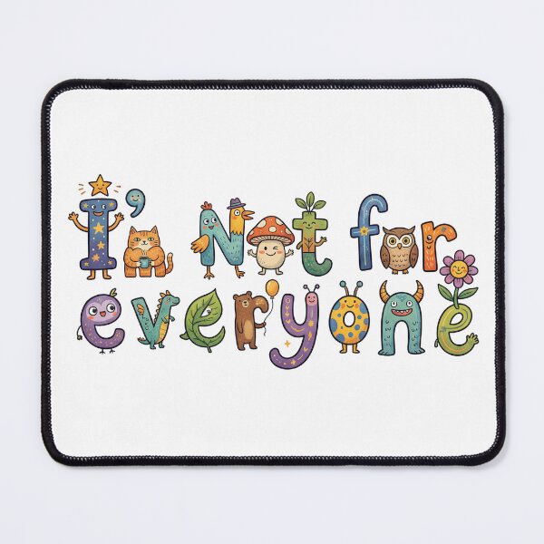 Item preview, Creative Writing "I'm not for everyone" designed and sold by NadyaMichaels.