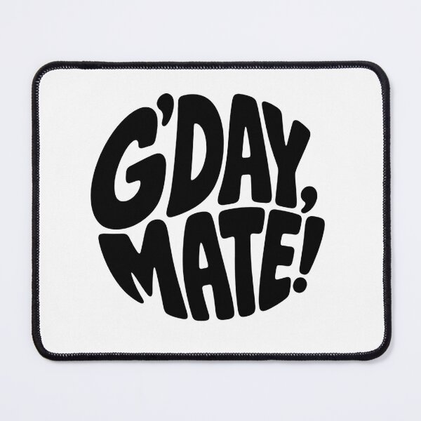 Item preview, G’day Mate – Classic Australian Slang Design designed and sold by SLGA-Designs.