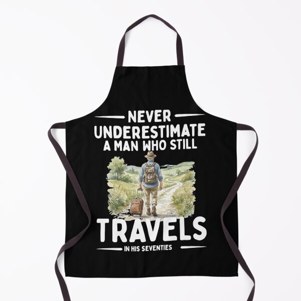 Item preview, Never Underestimate A Man Who Still Travels In His Seventies designed and sold by LounisArt.