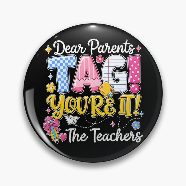 Item preview, Dear Parents Tag You're It Teacher designed and sold by Muslims_place.