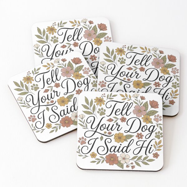 Item preview, Tell Your Dog I Said Hi Boho Floral Dog Lover design designed and sold by timizar.
