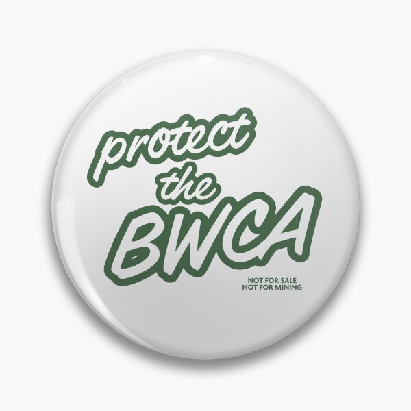 Item preview, PROTECT THE BWCA designed and sold by vickeyweiss.