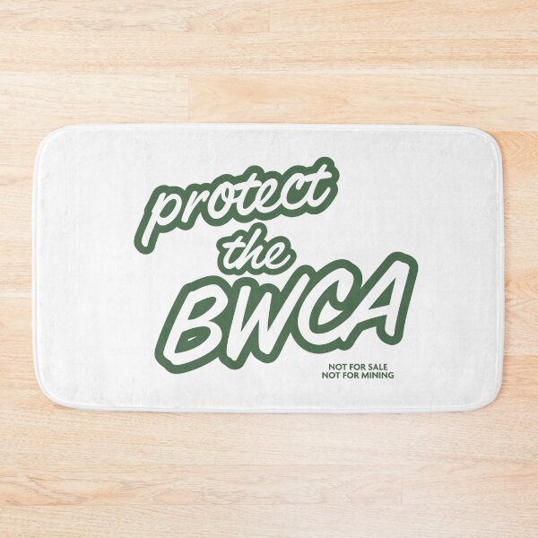 Item preview, PROTECT THE BWCA designed and sold by vickeyweiss.