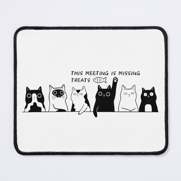 Item preview, This Meeting Is Missing Treats | Cat Committee designed and sold by Miho9999.