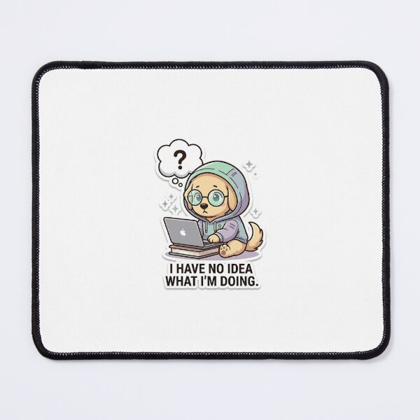 Item preview, I Have No Idea What I'm Doing designed and sold by IntrovertEngineer11.