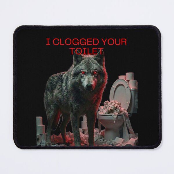 Item preview, I Clogged Your Toilet Funny Brainrot designed and sold by super-think.