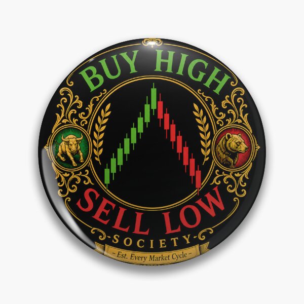 Item preview, Buy High Sell Low Society – Premium Trader Humor Design designed and sold by PatysArt.