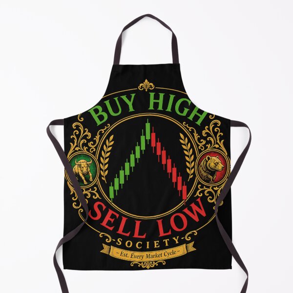 Item preview, Buy High Sell Low Society – Premium Trader Humor Design designed and sold by PatysArt.