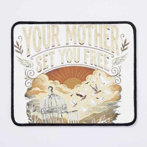Item preview, Your Mother Set You Free Vintage Typography designed and sold by GraphixByHub.