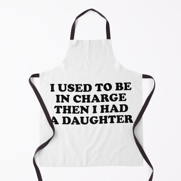 Item preview, I Used to Be in Charge Daughter Quote designed and sold by ChungusLiving.