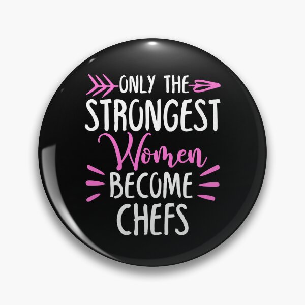Item preview, Only The Strongest Women Become Chefs designed and sold by GabbyKash.