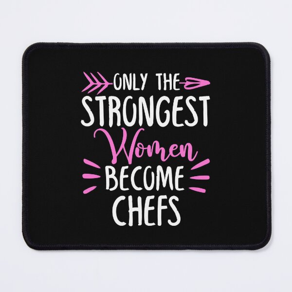 Item preview, Only The Strongest Women Become Chefs designed and sold by GabbyKash.