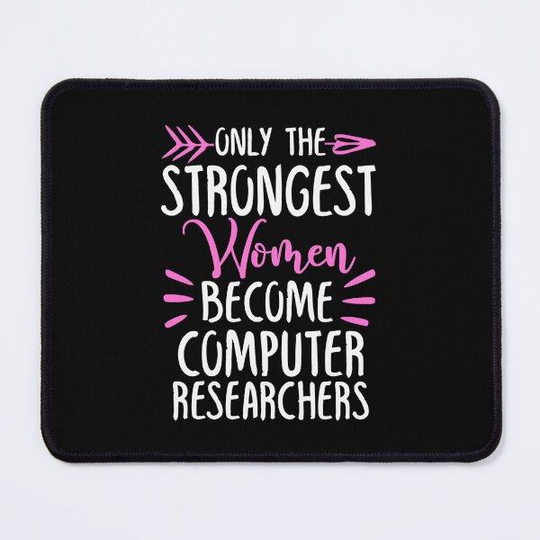 Item preview, Only The Strongest Women Become Computer Researchers designed and sold by GabbyKash.