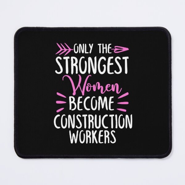 Item preview, Only The Strongest Women Become Construction Workers designed and sold by GabbyKash.