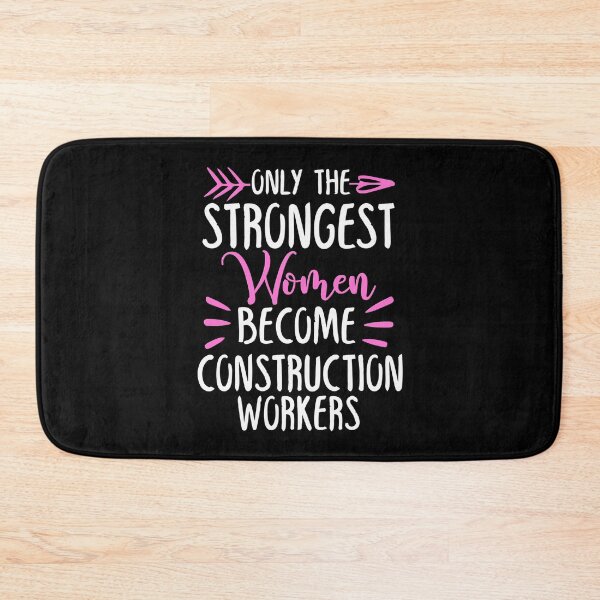 Item preview, Only The Strongest Women Become Construction Workers designed and sold by GabbyKash.