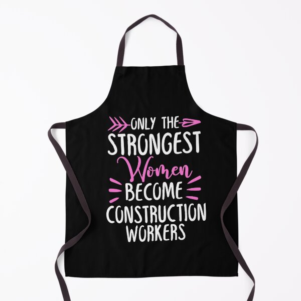 Item preview, Only The Strongest Women Become Construction Workers designed and sold by GabbyKash.