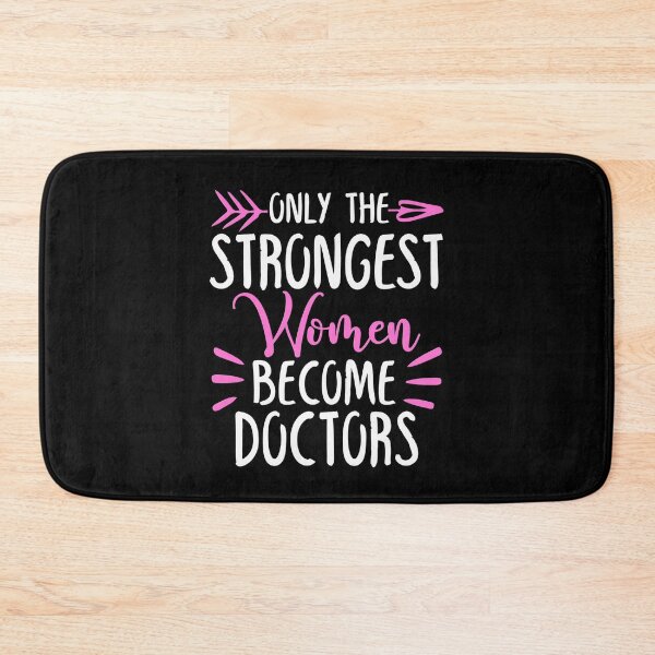 Item preview, Only The Strongest Women Become Doctors designed and sold by GabbyKash.