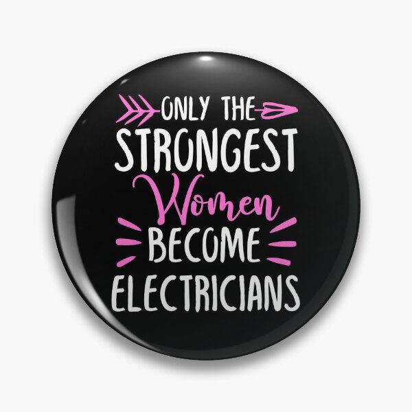 Item preview, Only The Strongest Women Become Electricians designed and sold by GabbyKash.