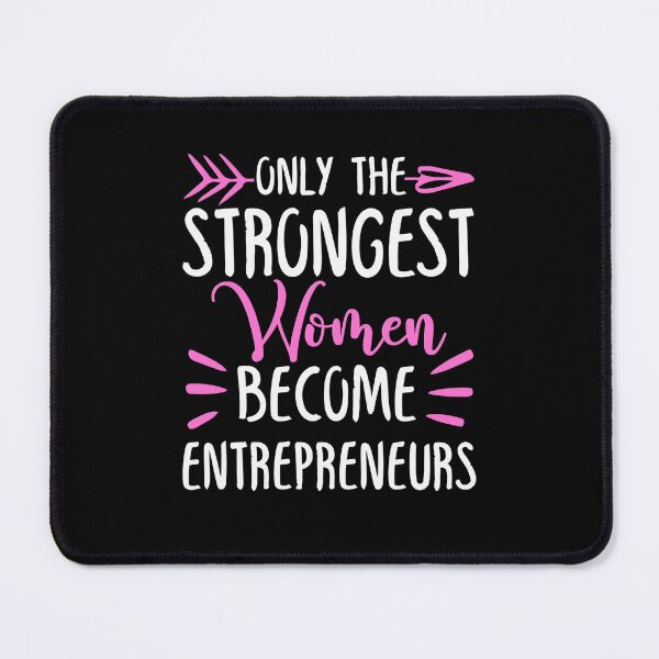 Item preview, Only The Strongest Women Become Entrepreneurs designed and sold by GabbyKash.