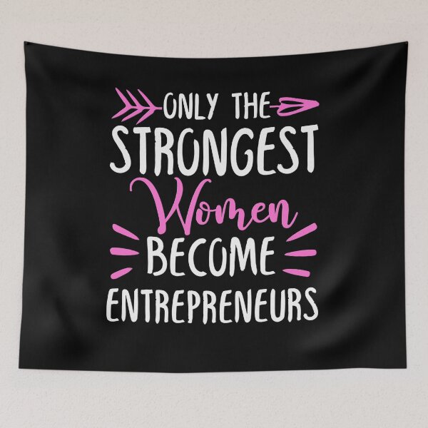 Item preview, Only The Strongest Women Become Entrepreneurs designed and sold by GabbyKash.