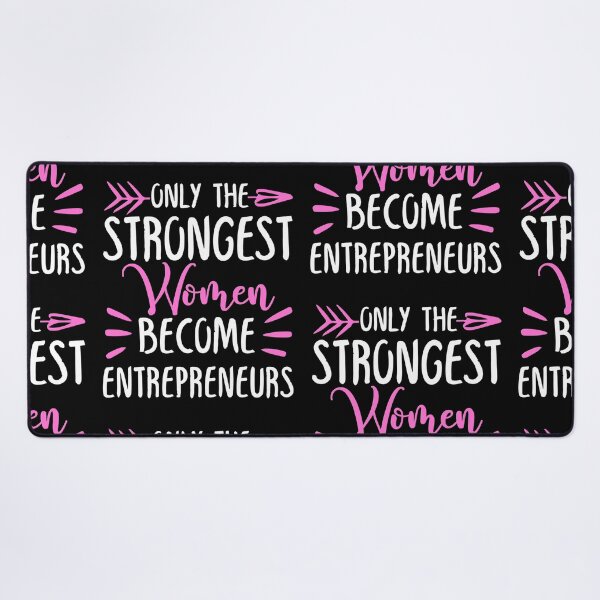 Item preview, Only The Strongest Women Become Entrepreneurs designed and sold by GabbyKash.