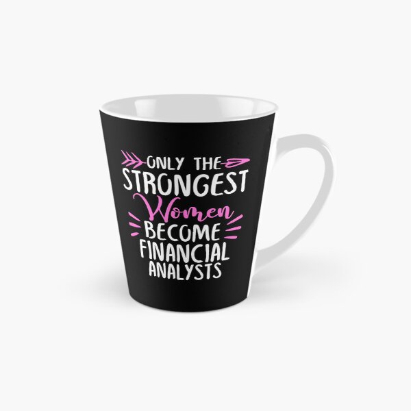 Item preview, Only The Strongest Women Become Financial analysts designed and sold by GabbyKash.