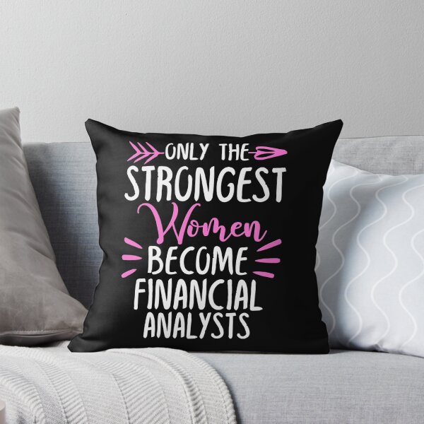 Item preview, Only The Strongest Women Become Financial analysts designed and sold by GabbyKash.
