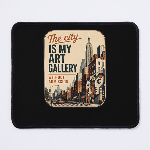 Item preview, City Is My Art Gallery designed and sold by FreshPixelArt.