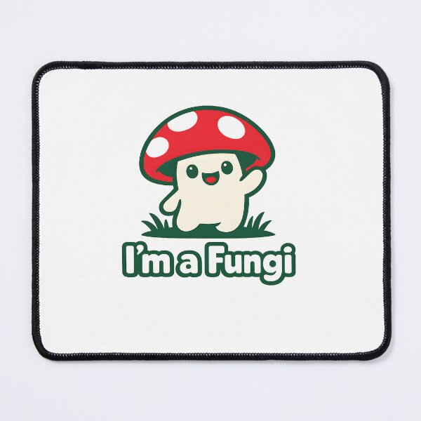 Item preview, I'm a Fungi designed and sold by KungPowUnicorn.