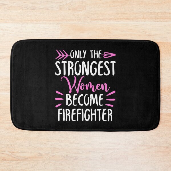 Item preview, Only The Strongest Women Become Firefighter designed and sold by GabbyKash.