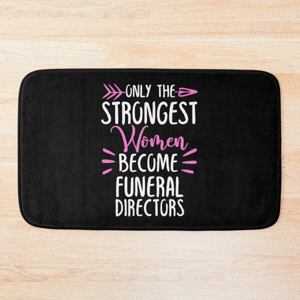 Item preview, Only The Strongest Women Become Funeral Directors designed and sold by GabbyKash.
