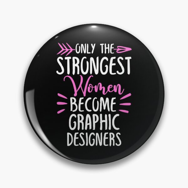 Item preview, Only The Strongest Women Become Graphic Designers designed and sold by GabbyKash.