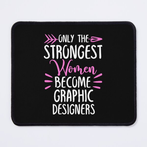 Item preview, Only The Strongest Women Become Graphic Designers designed and sold by GabbyKash.