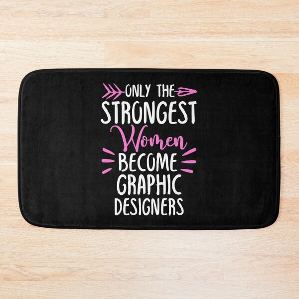 Item preview, Only The Strongest Women Become Graphic Designers designed and sold by GabbyKash.