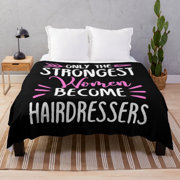 Item preview, Only The Strongest Women Become Hairdressers designed and sold by GabbyKash.