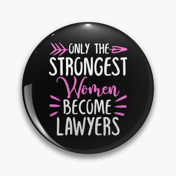 Item preview, Only The Strongest Women Become Lawyers designed and sold by GabbyKash.