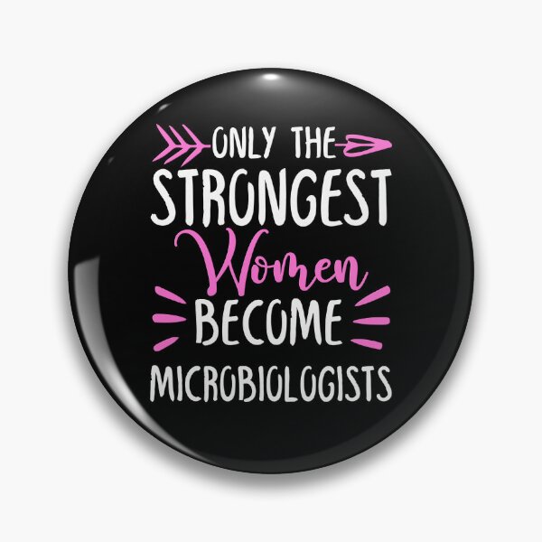 Item preview, Only The Strongest Women Become Microbiologists designed and sold by GabbyKash.