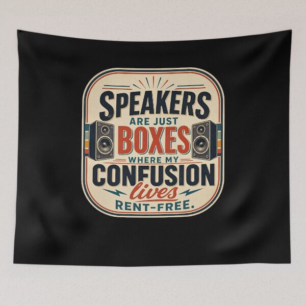 Item preview, Speakers Are Just Boxes designed and sold by FreshPixelArt.