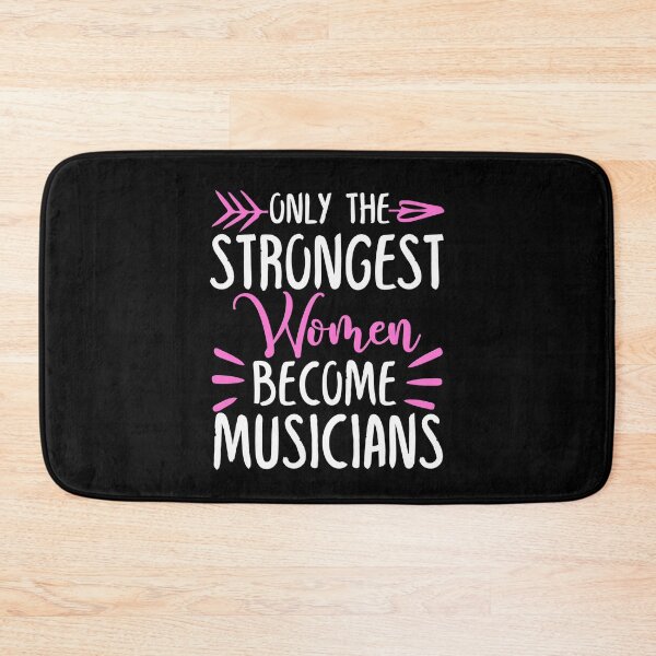 Item preview, Only The Strongest Women Become Musicians designed and sold by GabbyKash.