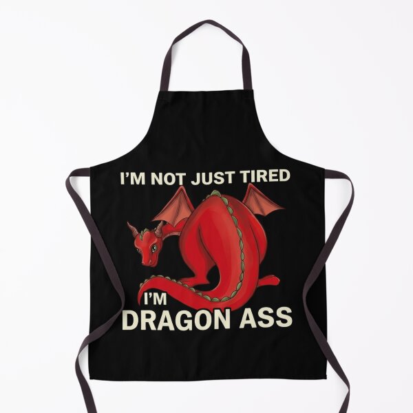 Item preview, I'm Dragon Ass Funny Tired Dragon Pun designed and sold by haitrieuic96.