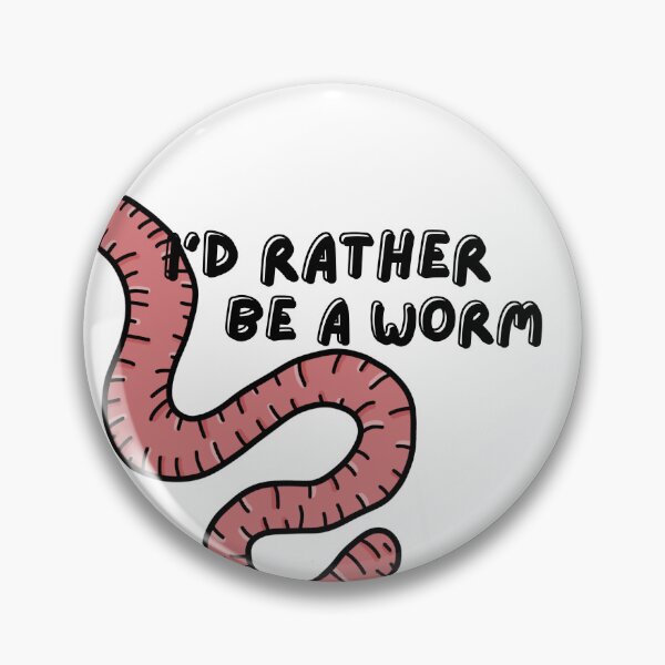 Item preview, I'd Rather Be A Worm - A Derpybird design designed and sold by YOjosie.