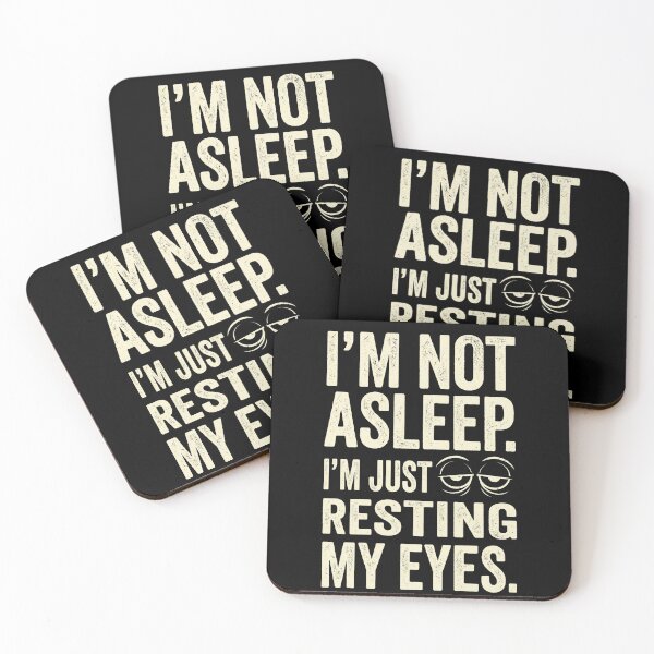 Item preview, I'm Not Asleep I'm Just Resting My Eyes Funny Dad designed and sold by TeNovaStudio.