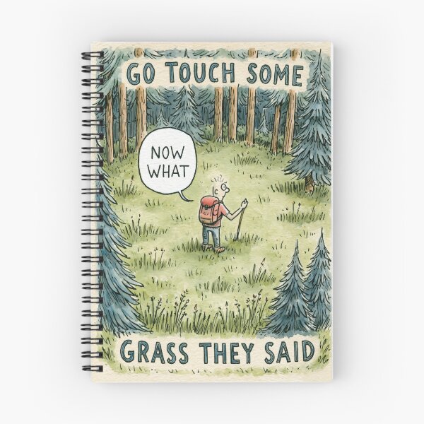 Item preview, Go Touch Some grass they Said designed and sold by kalukoba.