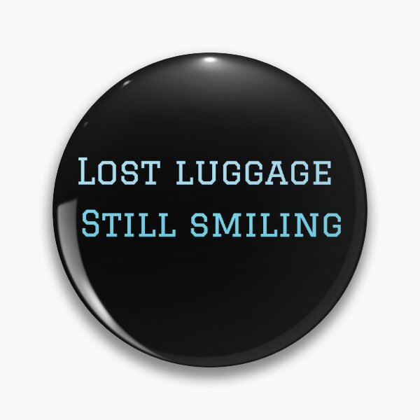 Item preview, Lost luggage, Still Smiling designed and sold by GlimmerAura.