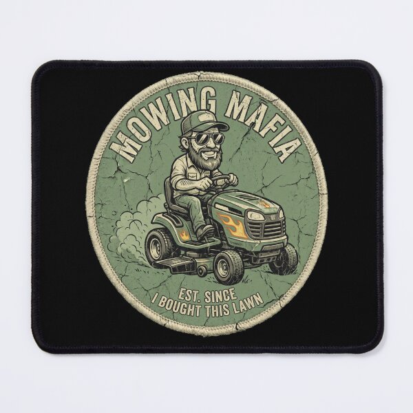 Item preview, Mowing Mafia Funny Riding Lawn Mower Dad designed and sold by TeNovaStudio ⭐⭐⭐⭐⭐.