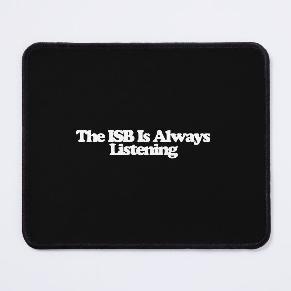Item preview, The Isb Is Always Listening - Andor Art designed and sold by dsxclothing.