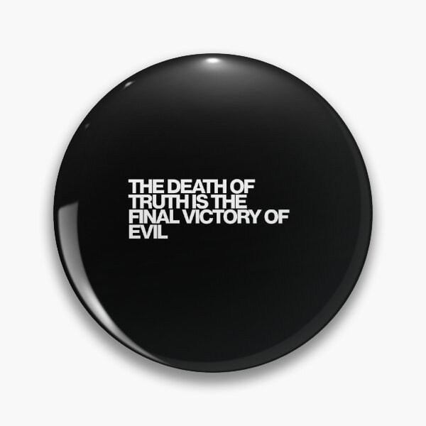 Item preview, The Death Of Truth Is The Final Victory Of Evil - Andor Art designed and sold by dsxclothing.