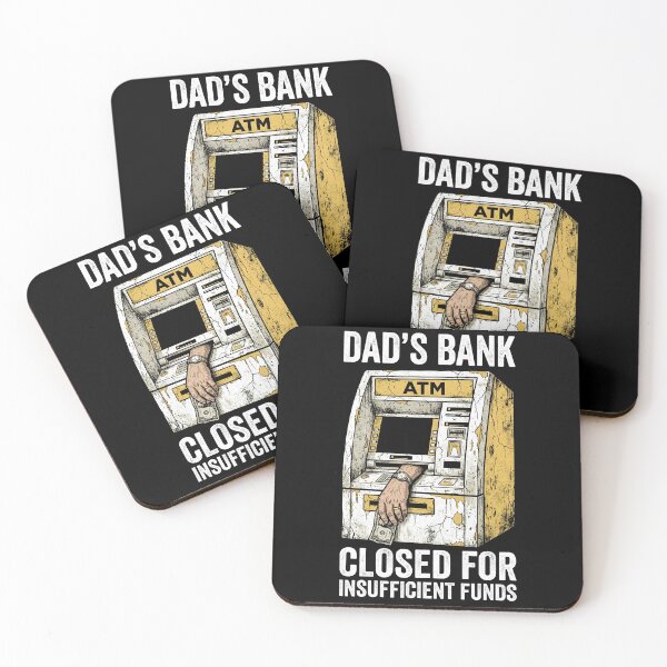 Item preview, Funny Dad's Bank Closed ATM Insufficient Funds designed and sold by TeNovaStudio ⭐⭐⭐⭐⭐.